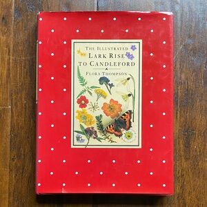 Vintage 1983The Illustrated Lark Rise to Candleford: A Trilogy by Flora Thompson
